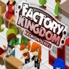 Juego online Factory Kingdom