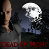 Juego online Dead Of Night