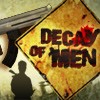 Juego online Decay of Men