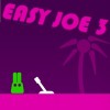 Juego online Easy Joe 3