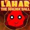 Juego online Lahar the Magma Ball Juego online Lahar the Magma Ball