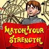 Juego online Match Your Strength