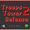 Juego online Troops Tower Defense 2