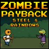 Juego online Zombie Payback: Steel and Rainbows