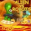 Juego online Alien vs Robots