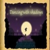 Juego online Dancing With Shadows