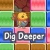 Juego online Dig Deeper Juego online Dig Deeper