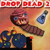 Juego online Drop Dead 2