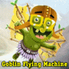 Juego online Goblin Flying Machine